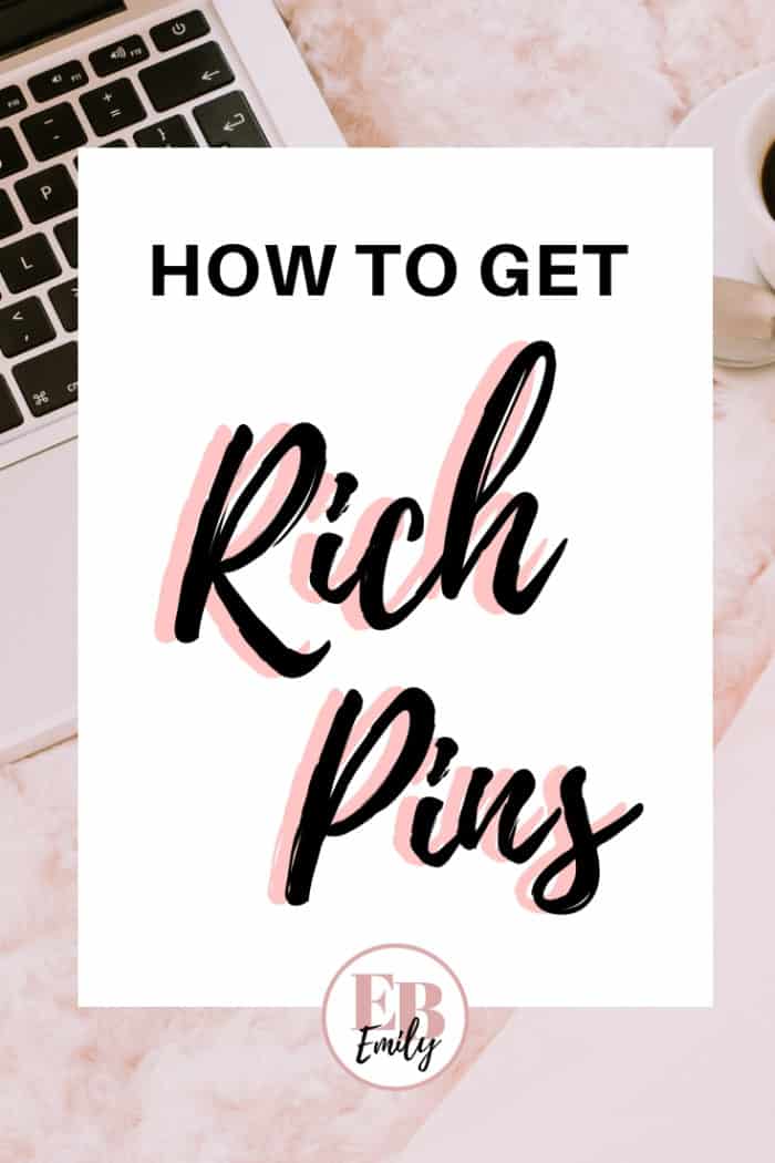 How to get rich pins (the easy way!) Easy Blog Emily